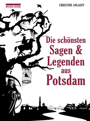 cover image of Die schönsten Sagen und Legenden aus Potsdam